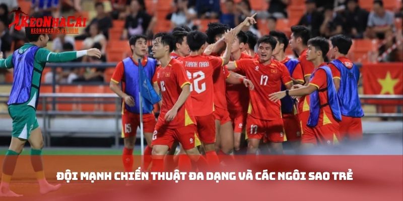 Đội mạnh chiến thuật đa dạng và các ngôi sao trẻ